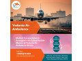 low-cost-air-ambulance-with-superior-medical-system-from-mumbai-via-vedanta-small-0