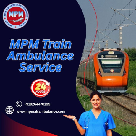 take-the-mpm-train-ambulance-service-for-better-treatment-in-siliguri-big-0