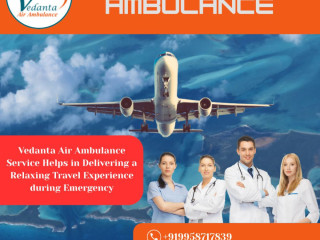 select-emergency-air-ambulance-from-delhi-via-vedanta-for-safe-patient-transport