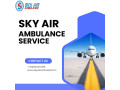 transfer-with-sky-air-ambulance-from-ranchi-to-delhi-at-an-affordable-price-small-0