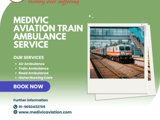 medivic-aviation-train-ambulance-in-ranchi-has-excellent-medical-personnel-available
