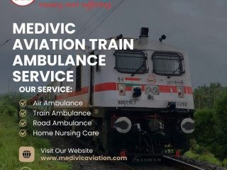 medivic-aviation-train-ambulance-from-guwahati-is-a-risk-free-patient-transport-provider
