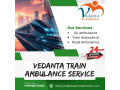 vedantas-train-ambulance-in-hyderabad-offers-health-related-transportation-under-qualified-eyes-small-0