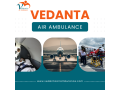 get-an-excellent-air-ambulance-with-proper-medical-treatment-from-chennai-through-vedanta-small-0