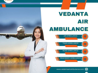 superb-air-ambulance-with-matchless-medical-assistance-in-guwahati-via-vedanta