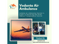 take-vedanta-air-ambulance-in-ranchi-to-transport-your-patient-in-a-risk-free-manner-small-0