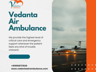 avail-of-vedanta-air-ambulance-in-kolkata-with-an-advanced-medical-team