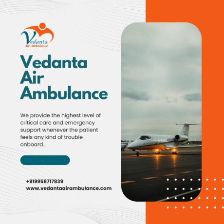 avail-of-vedanta-air-ambulance-in-kolkata-with-an-advanced-medical-team-big-0