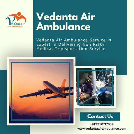 get-coordinated-medical-transfer-by-vedanta-air-ambulance-in-guwahati-big-0