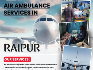 safe-affordable-air-ambulance-solutions-in-raipur