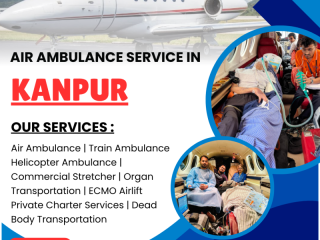 fast-reliable-air-ambulance-services-in-kanpur