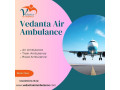 take-vedanta-air-ambulance-service-in-bangalore-with-the-latest-medical-device-at-a-low-fare-small-0