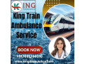 now-enjoy-king-train-ambulance-in-patna-with-the-best-doctors-support-team-small-0